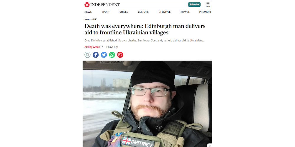 Article about Sunflower Scotland in The Independent - Death was everywhere Edinburgh man delivers aid to frontline Ukrainian villages